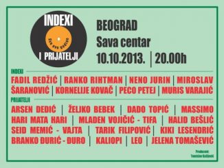 Indexi i prijatelji - sve ove godine - Sava Centar, Tiket Klub