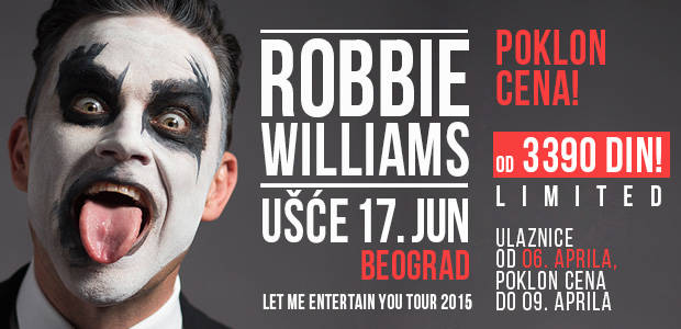 ROBBIE WILLIAMS - Ušće, Tiket Klub ROBBIE WILLIAMS - Ušće, Tiket Klub