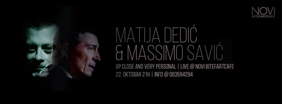 Matija Dedić & Massimo Savić - Novi Bitefartcafe, Tiket Klub
