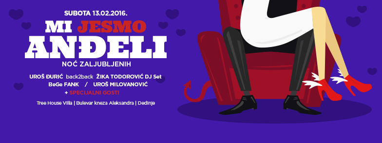 Mi jesmo anđeli - Treehouse Villa, Dedinje, Tiket Klub