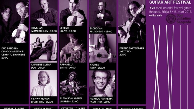 GUITAR ART FESTIVAL 2016 - Dom omladine Beograda, Tiket Klub GUITAR ART FESTIVAL 2016 - Dom omladine Beograda, Tiket Klub